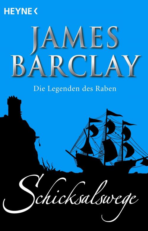 Cover of the book Schicksalswege by James Barclay, Rainer Michael Rahn, Heyne Verlag