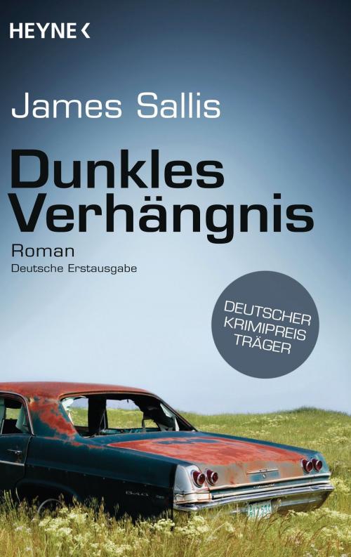 Cover of the book Dunkles Verhängnis by James Sallis, Heyne Verlag