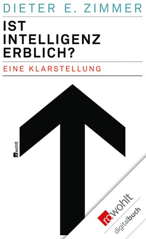 Cover of the book Ist Intelligenz erblich? by Dieter E. Zimmer, Rowohlt E-Book