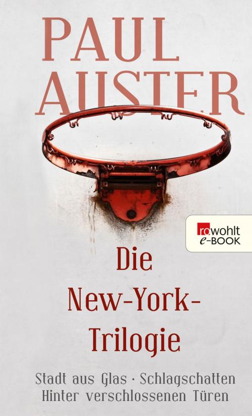 Cover of the book Die New-York-Trilogie by Paul Auster, Rowohlt E-Book