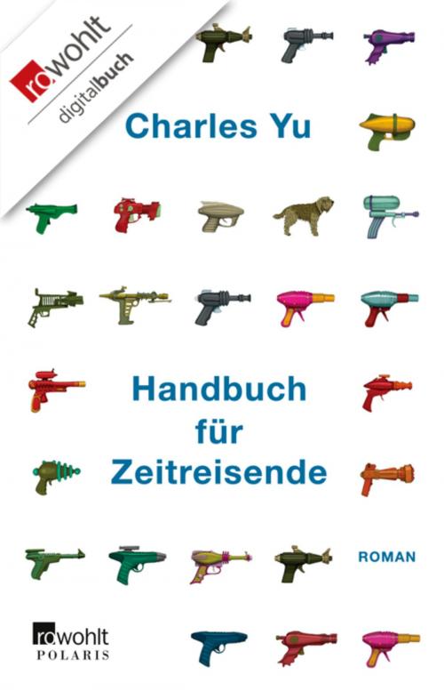 Cover of the book Handbuch für Zeitreisende by Charles Yu, Rowohlt E-Book