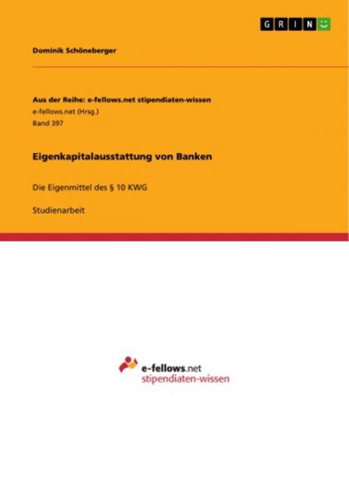 Cover of the book Eigenkapitalausstattung von Banken by Dominik Schöneberger, GRIN Verlag
