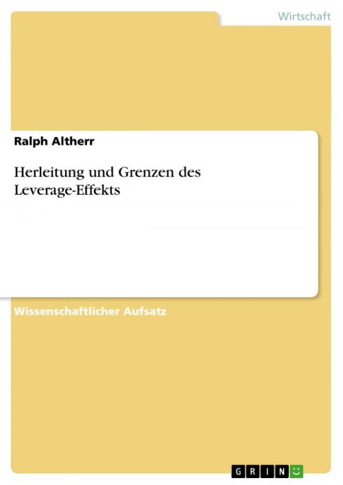 Cover of the book Herleitung und Grenzen des Leverage-Effekts by Ralph Altherr, GRIN Verlag