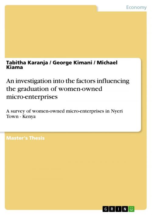 Cover of the book An investigation into the factors influencing the graduation of women-owned micro-enterprises by Tabitha Karanja, George Kimani, Michael Kiama, GRIN Publishing