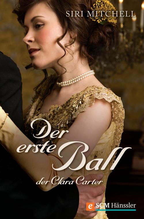 Cover of the book Der erste Ball der Clara Carter by Siri Mitchell, SCM Hänssler