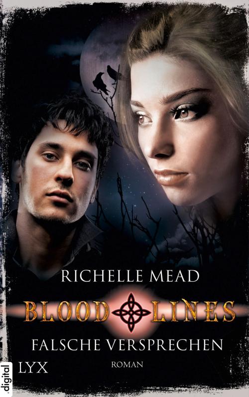 Cover of the book Bloodlines - Falsche Versprechen by Richelle Mead, LYX.digital
