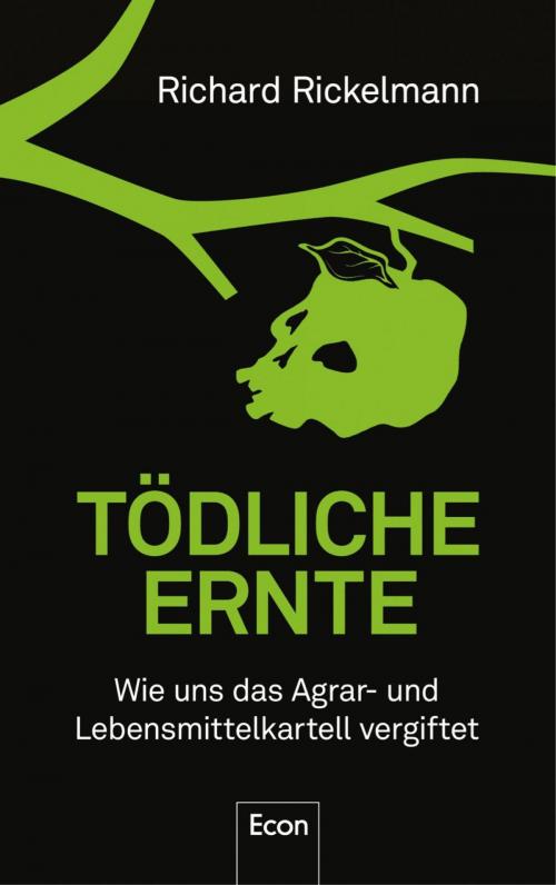 Cover of the book Tödliche Ernte by Richard Rickelmann, Ullstein Ebooks