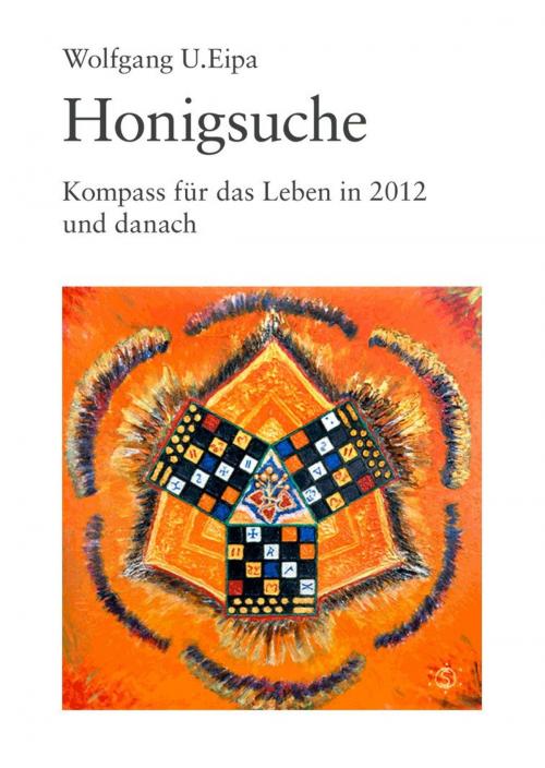 Cover of the book Honigsuche by Wolfgang U. Eipa, epubli GmbH