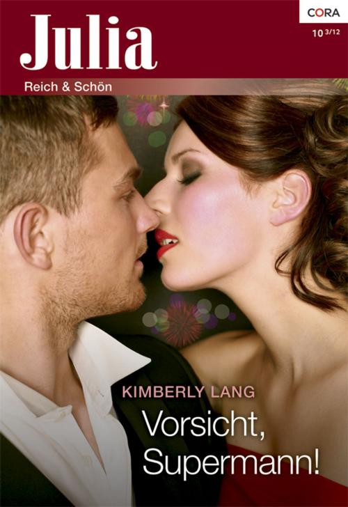 Cover of the book Vorsicht, Supermann! by Kimberly Lang, CORA Verlag