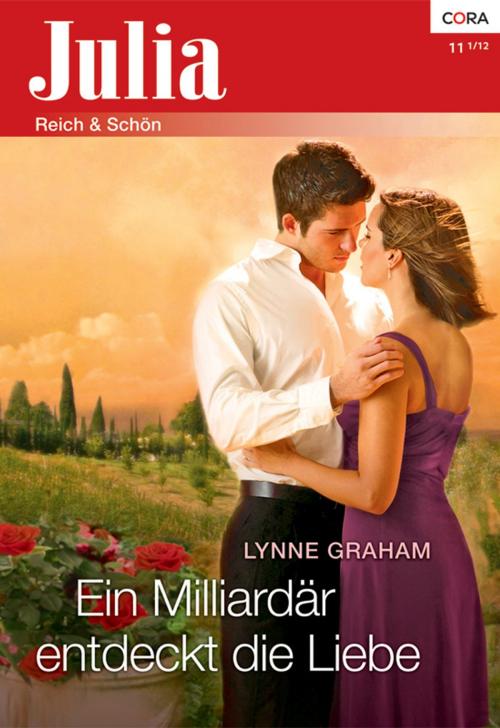 Cover of the book Ein Milliardär entdeckt die Liebe by Lynne Graham, CORA Verlag