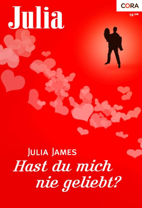 Cover of the book Hast du mich nie geliebt? by Julia James, CORA Verlag