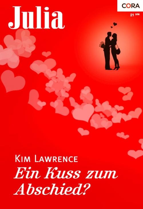 Cover of the book Ein Kuss zum Abschied? by Kim Lawrence, CORA Verlag