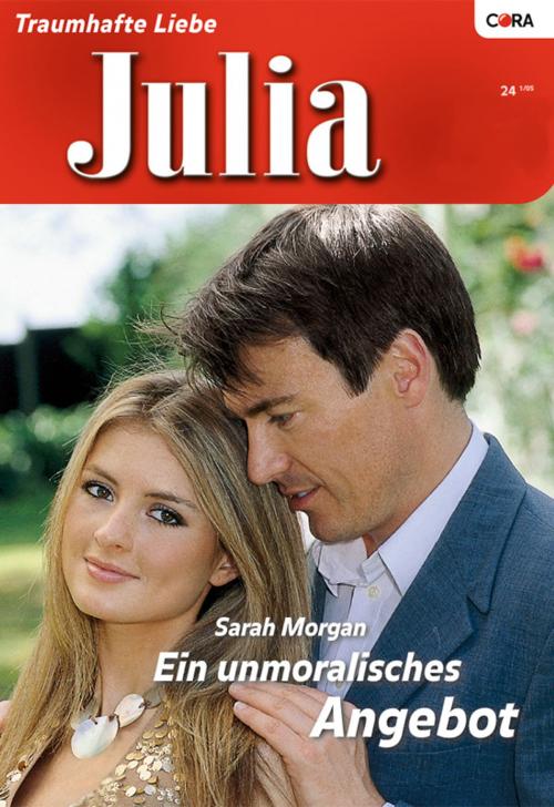 Cover of the book Ein unmoralisches Angebot by Sarah Morgan, CORA Verlag