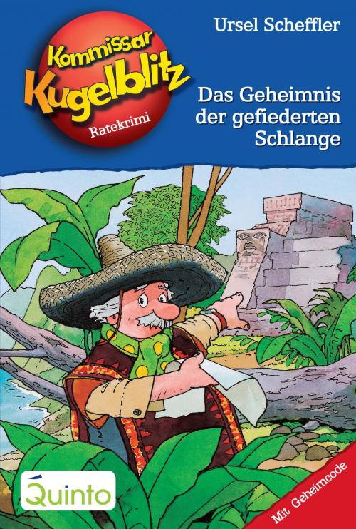 Cover of the book Kommissar Kugelblitz 25. Das Geheimnis der gefiederten Schlange by Ursel Scheffler, Quinto
