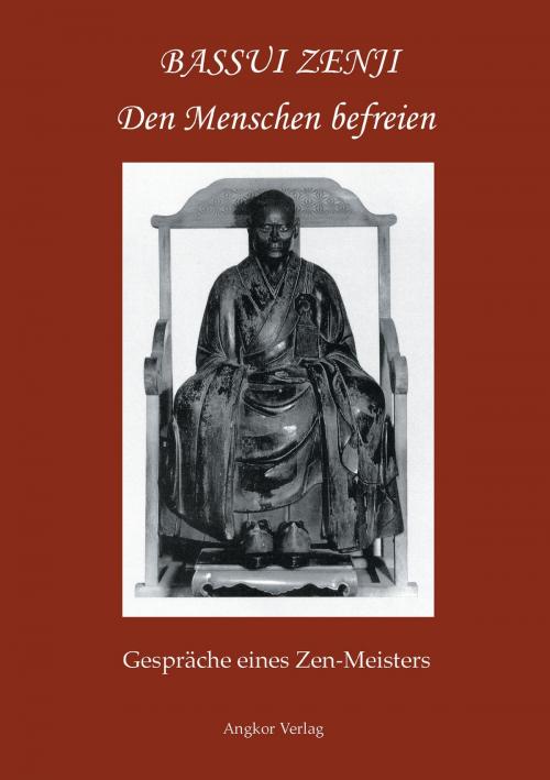 Cover of the book Den Menschen befreien by Tokushô Bassui, Angkor Verlag