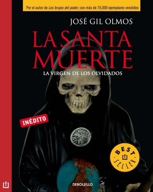 Cover of the book La santa muerte by José Gil Olmos, Penguin Random House Grupo Editorial México