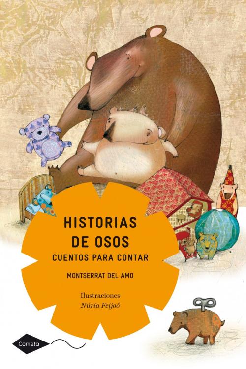 Cover of the book Historias de osos. Cuentos para contar by Montserrat del Amo, Grupo Planeta