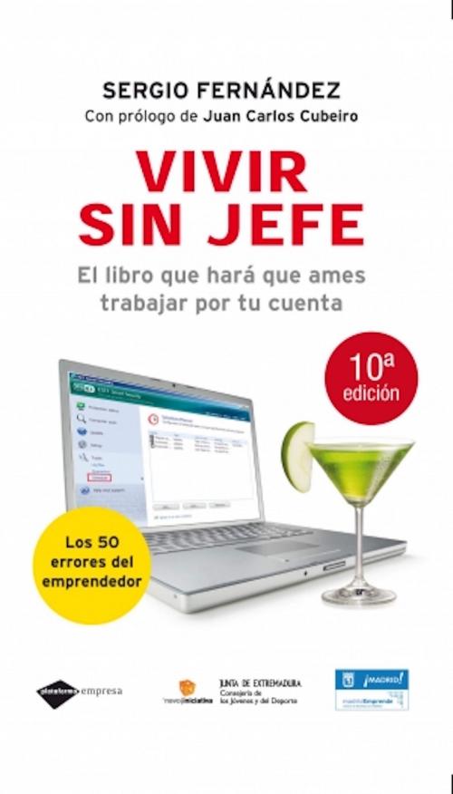 Cover of the book Vivir sin jefe by Sergio Fernández, Plataforma