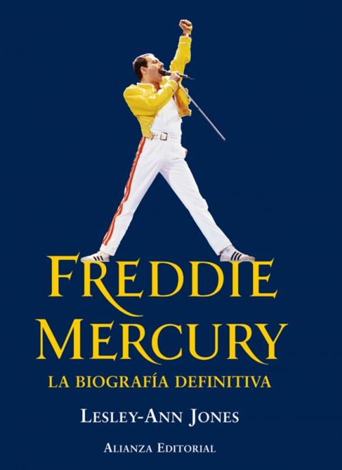 Cover of the book Freddie Mercury by Lesley-Ann Jones, Alianza Editorial