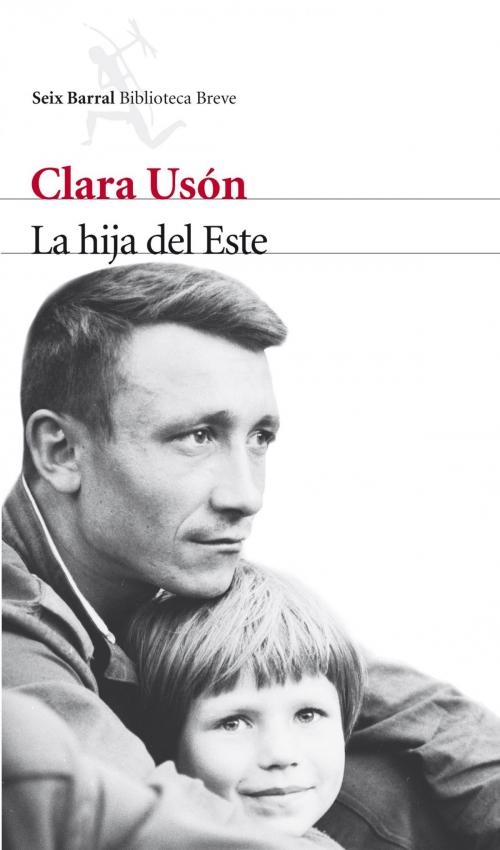 Cover of the book La hija del Este by Clara Usón Vegas, Grupo Planeta