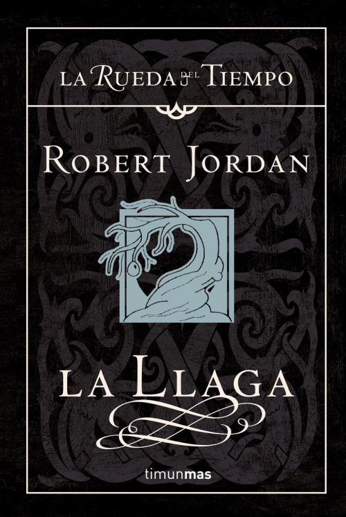 Cover of the book La Llaga by Robert Jordan, Grupo Planeta