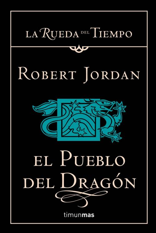 Cover of the book El Pueblo del Dragón by Robert Jordan, Grupo Planeta