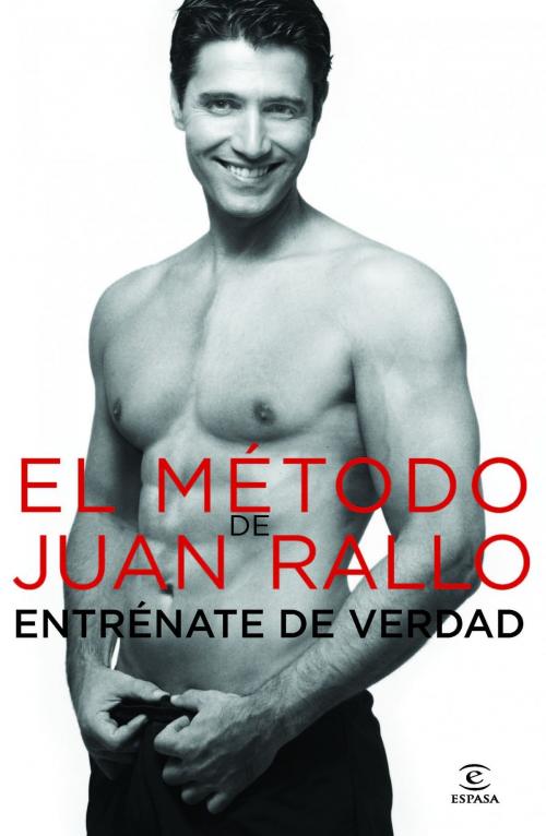 Cover of the book El método de Juan Rallo. Entréname de verdad by Juan Rallo, Grupo Planeta