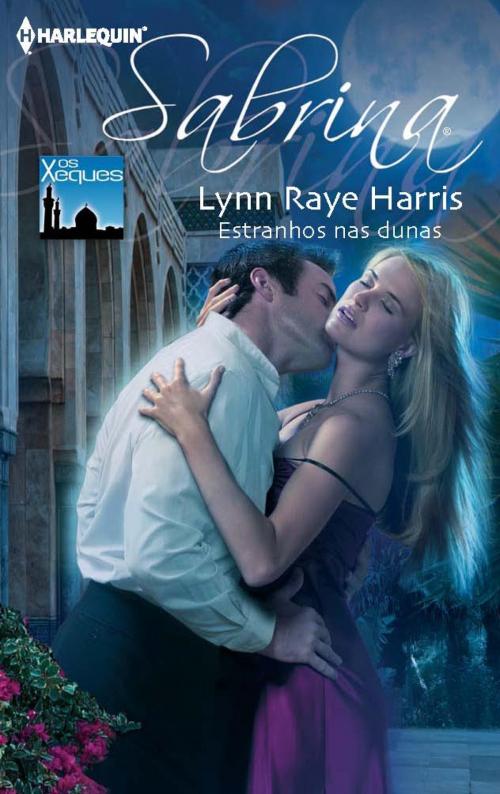 Cover of the book Estranhos nas dunas by Lynn Raye Harris, Harlequin, uma divisão de HarperCollins Ibérica, S.A.