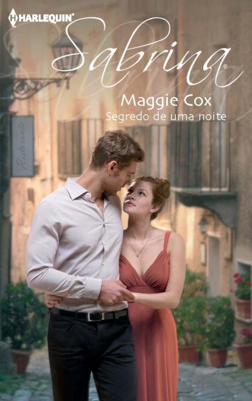 Cover of the book Segredo de uma noite by Maggie Cox, Harlequin, uma divisão de HarperCollins Ibérica, S.A.