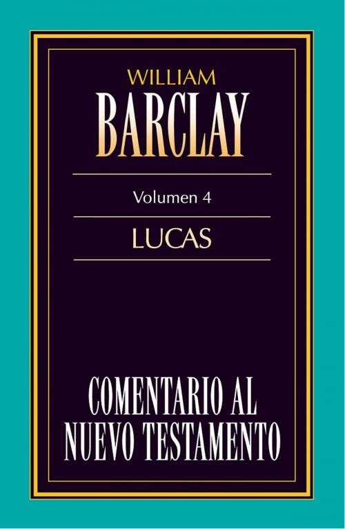 Cover of the book Comentario al Nuevo Testamento Vol. 4 by William Barclay, Editorial CLIE