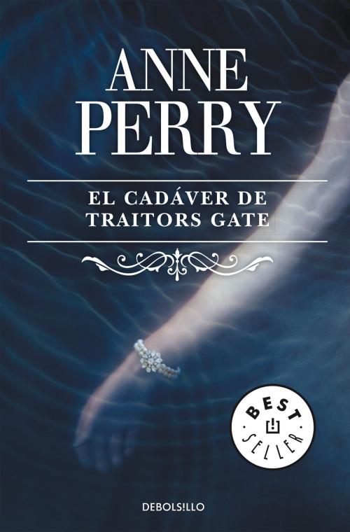 Cover of the book El cadáver de Traitors Gate (Inspector Thomas Pitt 15) by Anne Perry, Penguin Random House Grupo Editorial España