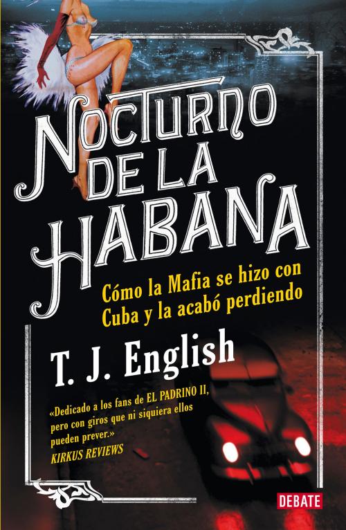 Cover of the book Nocturno de La Habana by T.J. English, Penguin Random House Grupo Editorial España