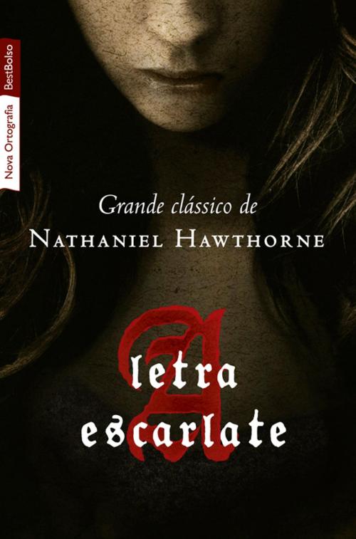 Cover of the book A letra escarlate by Nathaniel Hawthorne, Edições Best Bolso