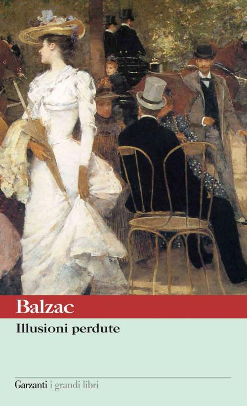 Cover of the book Illusioni perdute by Honoré de Balzac, Lanfranco Binni, Garzanti classici