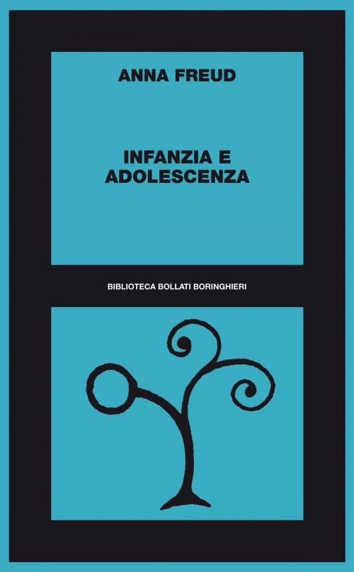 Cover of the book Infanzia e adolescenza by Anna  Freud, Bollati Boringhieri