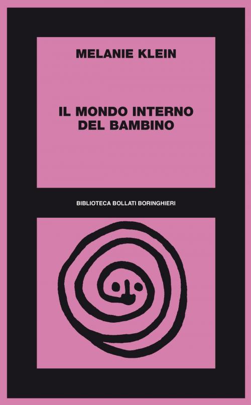 Cover of the book Il mondo interno del bambino by Melanie Klein, Bollati Boringhieri