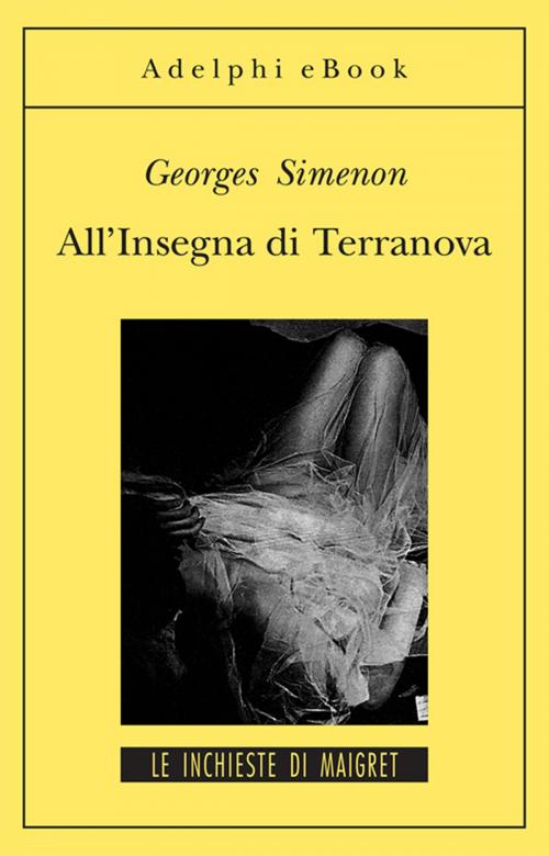 Cover of the book All’Insegna di Terranova by Georges Simenon, Adelphi