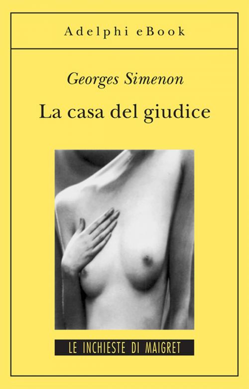 Cover of the book La casa del giudice by Georges Simenon, Adelphi