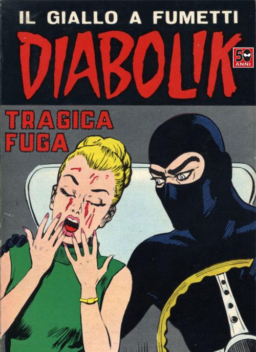 Cover of the book DIABOLIK (49): Tragica fuga by Angela e Luciana Giussani, ARNOLDO MONDADORI EDITORE