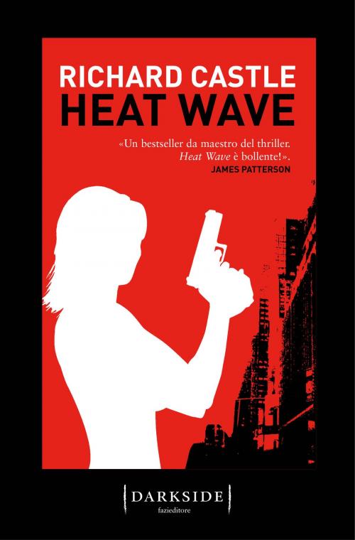 Cover of the book Heat Wave by Richard Castle, Fazi Editore