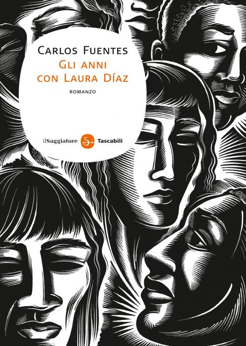 Cover of the book Gli anni con Laura Diaz by Carlos Fuentes, Il Saggiatore