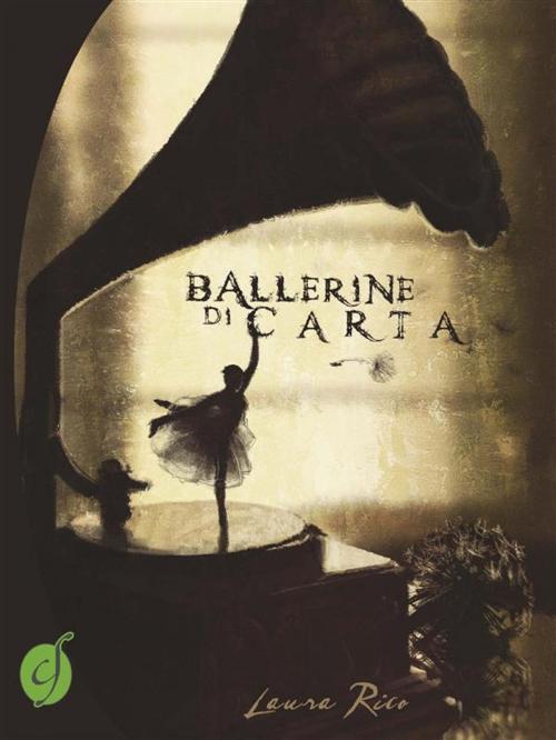 Cover of the book Ballerine di carta by Laura Rico, CIESSE Edizioni