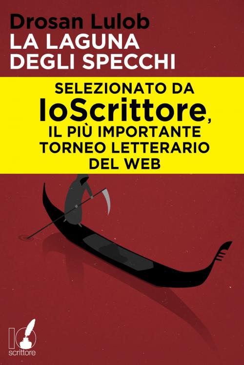 Cover of the book La laguna degli specchi by Drosan Lulob, Io Scrittore