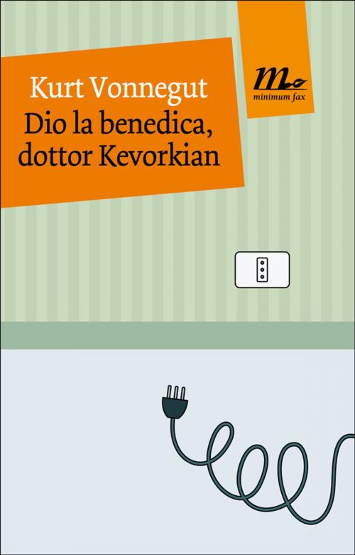 Cover of the book Dio la benedica, dottor Kevorkian by Kurt Vonnegut, minimum fax