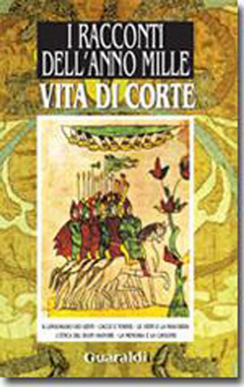 Cover of the book Vita di corte by AA VV, Guaraldi
