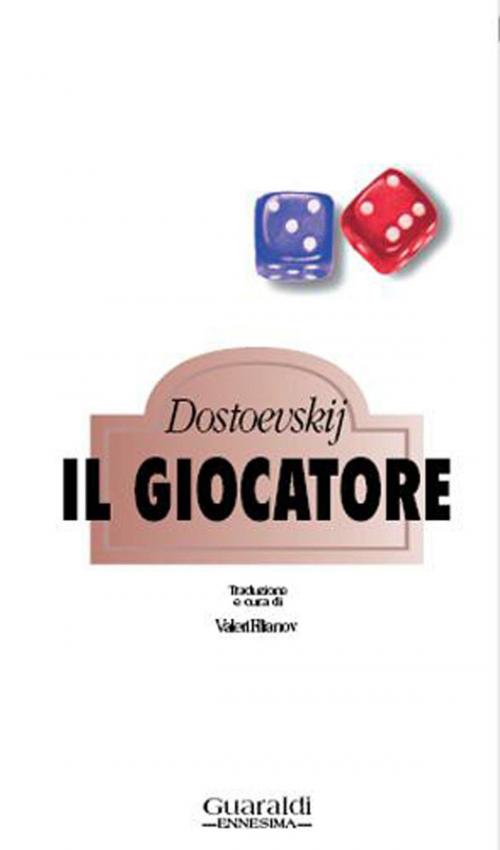 Cover of the book Il giocatore by Fëdor Dostoevskij, Guaraldi