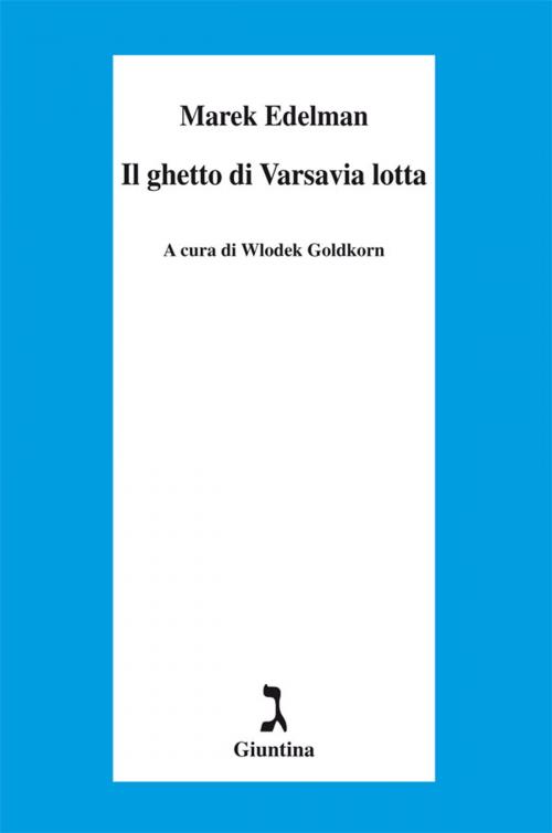 Cover of the book Il ghetto di Varsavia lotta by Marek Edelman, Giuntina