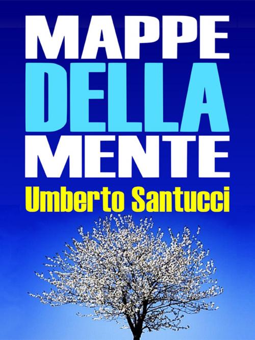 Cover of the book Le mappe della mente by Umberto Santucci, Homeless Book