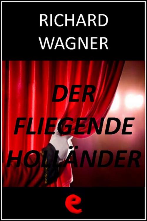 Cover of the book Der Fliegende Holländer (L'Olandese Volante) by Richard Wagner, Kitabu