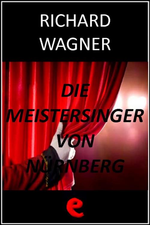Cover of the book Die Meistersinger von Nürnberg (I Maestri Cantori di Norimberga) by Richard Wagner, Kitabu